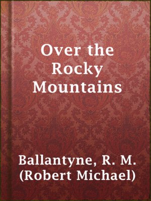 Over the Rocky Mountains - ebook